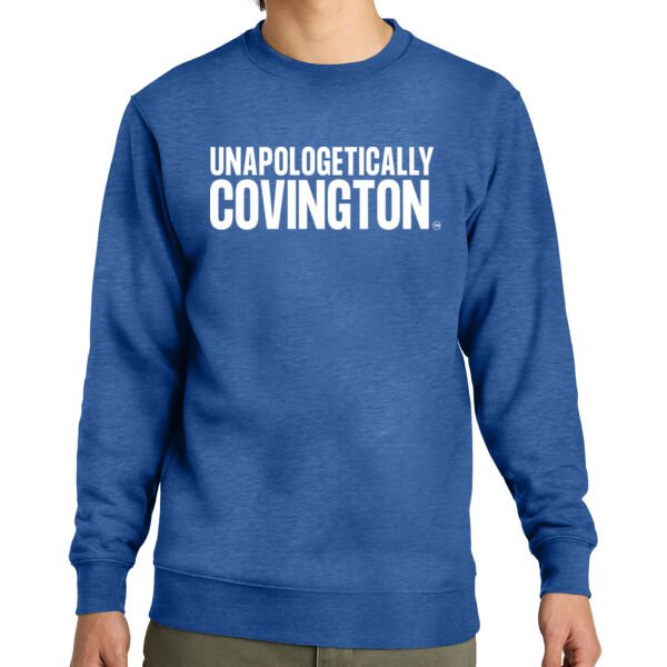Unapologetically Covington - Fleece Crew Sweatshirt Thumbnail