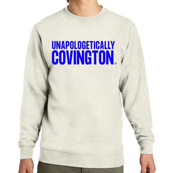 Unapologetically Covington - Fleece Crew Sweatshirt Thumbnail